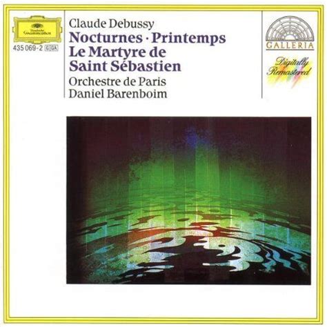 Claude Debussy Debussy Nocturnes Printemps Le Martyre De Saint