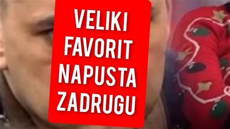 SVI U ŠOKU VELIKI FAVORIT NAPUSTA ZADRUGU YouTube