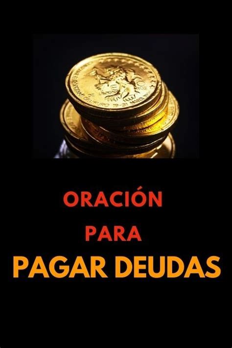 Pagar Deudas Oraci N Poderosa Oraciones Poderosas Oraciones