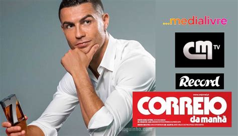 Cristiano Ronaldo Dono De Da Cmtv E Correio Da Manh E O Que