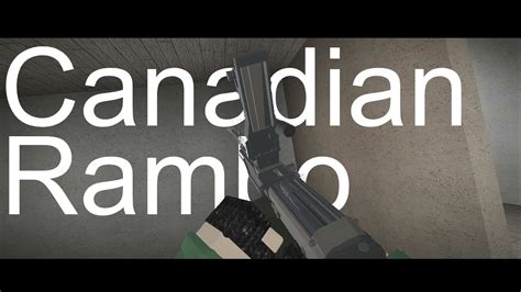 Canadian Rambo Standard Issue Youtube