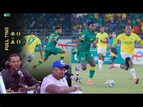 Uchambuzi Dakika 90 Za Yanga SC Mamelodi Sundowns 0 0 Mambo