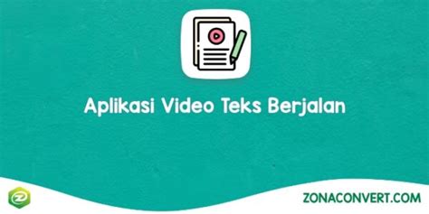 8 Aplikasi Video Teks Berjalan Untuk Hafalan Dan Presentasi ZonaConvert