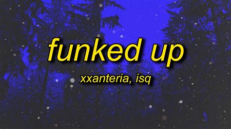 Xxanteria Isq FUNKED UP SLOWED YouTube Music