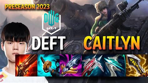 DK Deft CAITLYN Vs JHIN ADC KR Ranked YouTube