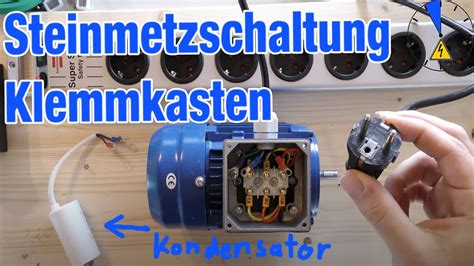 Steinmetz Drehstrommotor Phasig Richtig Anschlie En Klemmkasten Youtube