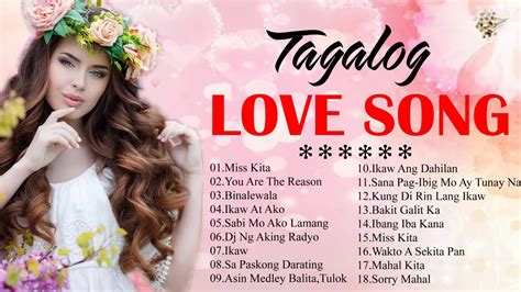 New Tagalog Love Songs Collection Opm Tagalog Love Songs New