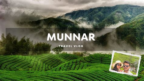 Munnar Travel Vlog Kerala Trip 2023 Youtube