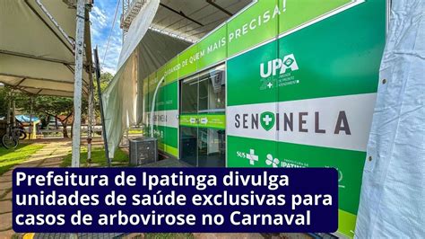 Prefeitura de Ipatinga divulga unidades de saúde exclusivas para casos