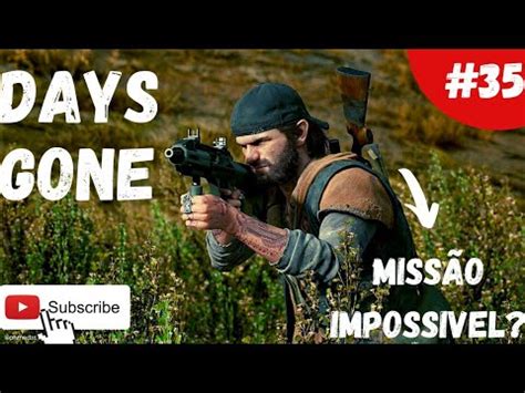 DAYS GONE 35 HORDA DA SERRARIA PARTE 1 YouTube