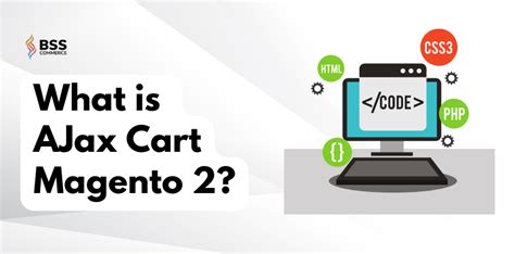 What Is Ajax Cart Magento 2 How Does It Work For A Website