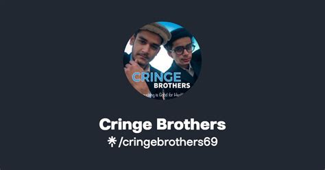 Cringe Brothers Instagram Facebook TikTok Linktree