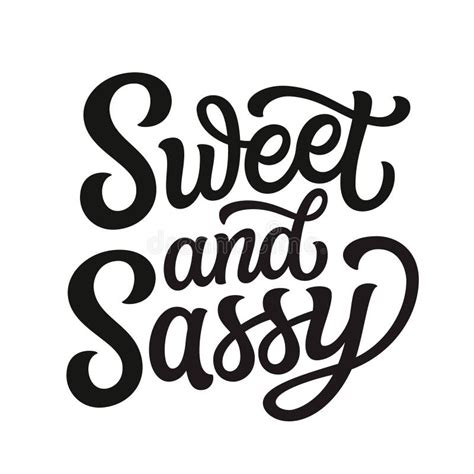 Sweet And Sassy Hand Lettering Stock Vector Illustration Of Concept