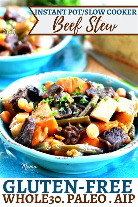 An Easy Gluten Free Beef Stew Recipe That Can Be Cooked In The Instant