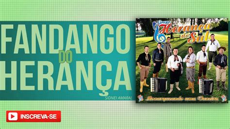 Grupo Herança do Sul FANDANGO DO HERANÇA 1º ÁLBUM YouTube