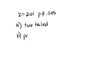 SOLVED The Test Statistic Of Z 2 01 Is Obtained When Testing The Claim