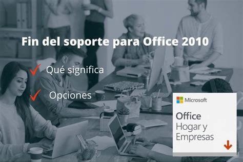 El Soporte De Microsoft Office Finaliza El De Octubre Jsm