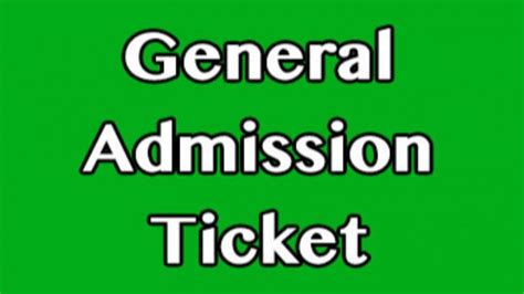 How To Get General Admission Tickets More About Purchasing Tickets