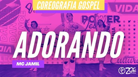 ZOE Dance Adorando I Mc Jamil Funk Gospel YouTube