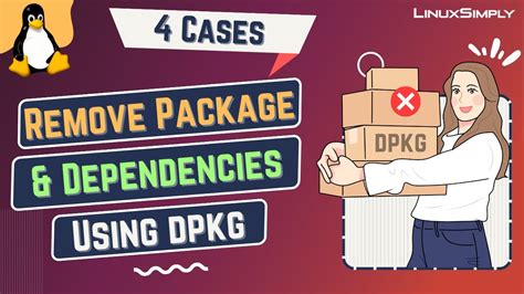 How To Remove Package And Dependencies Using Dpkg Cases