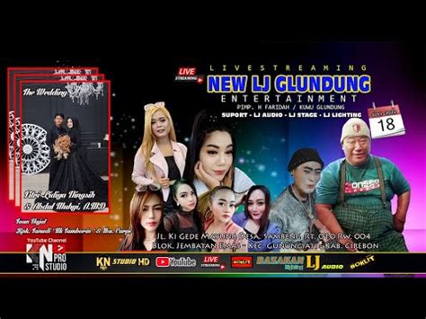 Live Siang Organ Dangdut New Lj Glundung Sambeng Gununghati