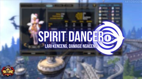 Lari Kenceng Damage Ngaceng Spirit Dancer Ladder Dragon