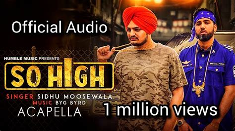 So High Official Music Video Sidhu Moose Wala Ft Byg Byrd