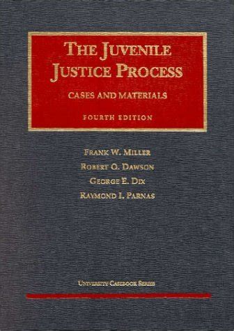 The Juvenile Justice Process by Frank William Miller | Goodreads