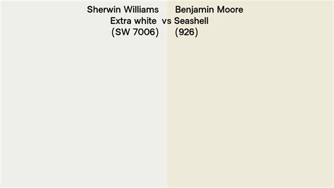 Sherwin Williams Extra White Sw 7006 Vs Benjamin Moore Seashell 926