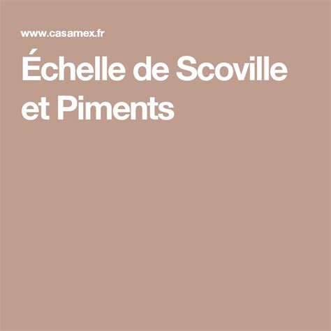 Échelle de Scoville et Piments Piment Echelle de scoville Piment doux