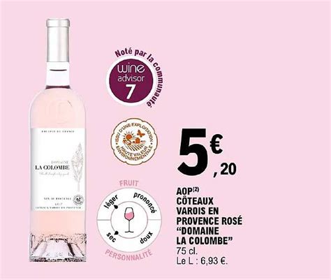 Promo Aop Côteaux Varois En Provence Rosé domaine La Colombe chez E