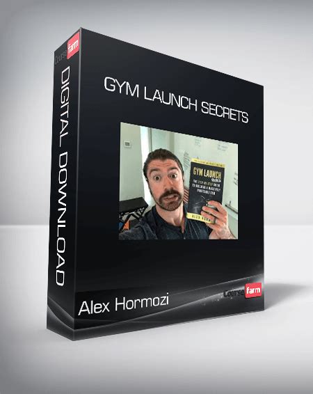 Alex Hormozi Gym Launch Secrets Course Farm Online Courses And EBooks