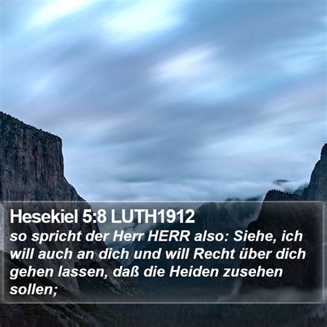 Hesekiel 5 8 LUTH1912 So Spricht Der Herr HERR Also Siehe Ich Will