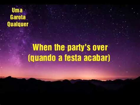 Tradução When The Party's Over - Billie Eilish- When the party's over (tradução) - YouTube