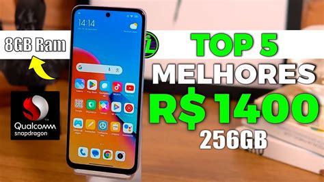 Os Melhores CELULARES até 1400 REAIS em 2024 Bom e Barato YouTube