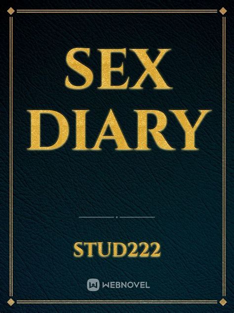 Sex Diary Novel Read Free Webnovel