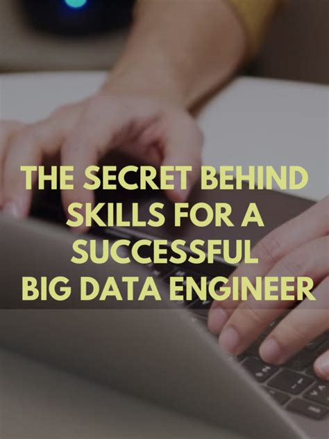 The Secret Behind Skills For A Successful Big Data Engineer Learntech