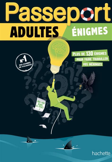 Passeport Adultes Enigmes Cahier De Vacances 2024 Hachette Fr