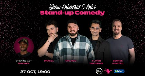 Bilete Show Aniversar Stand Up Comedy Cu Micutzu Dr Cea Florin