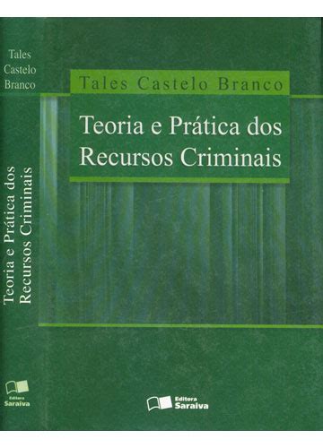 Sebo Do Messias Livro Teoria E Pr Tica Dos Recursos Criminais