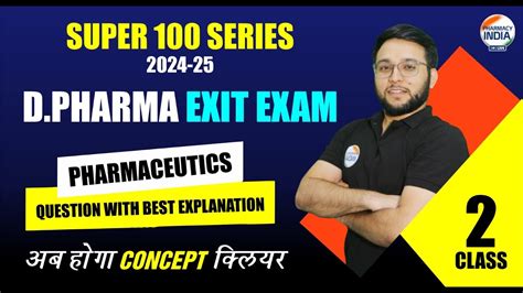 D Pharma Exit Exam 2024 25 Pharmaceutics MCQs Questions Exit Exam