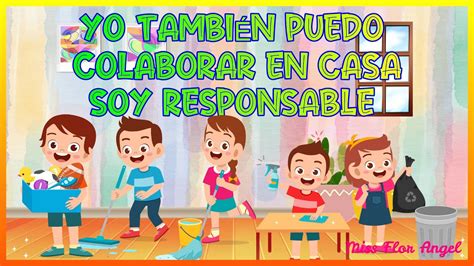 YO TAMBIÉN PUEDO COLABORAR EN CASA Soy Responsable YouTube