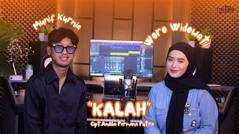 Woro Widowati Feat Munif Kurnia Kalah Official Music Video