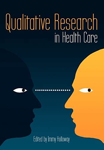 Qualitative Research In Health Care By Holloway Immy Paperback Book