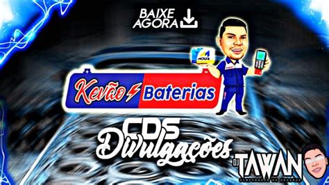 Cd Kev O Baterias Cds Divulga Es Eletrofunk Dj Tawann Youtube