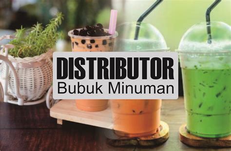 Distributor Bubuk Minuman Premium Dengan Varian Rasa Terbaru