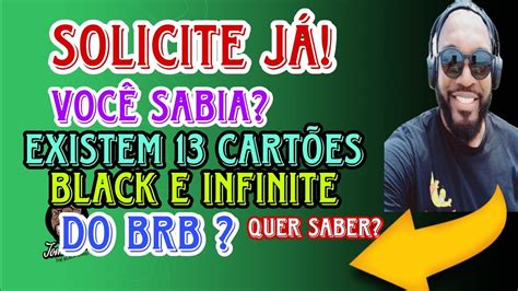 Solicita J Brb Existe Cart Es Visa Infinite Black Que Voc S N O