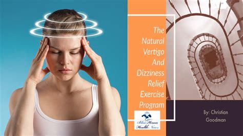 Vertigo And Dizziness Program Review The Vertigo And Dizziness Program By Christian Goodman