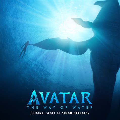 ‎avatar The Way Of Water Original Score Album By Simon Franglen