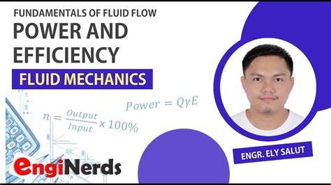 Power And Efficiency Fluid Flow Fundamentals Fluid Mechanics